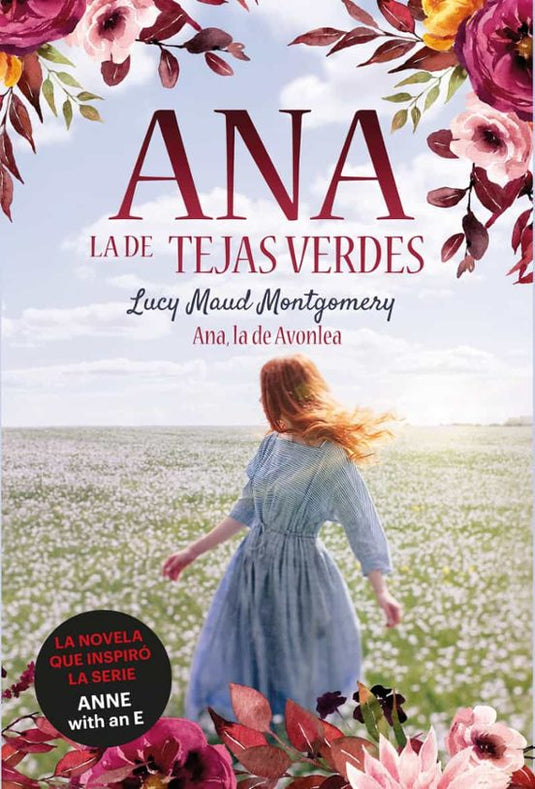 ANA, LA DE AVONLEA. (ANA DE LAS TEJAS VERDES 2) - Lucy Maud Montgomery