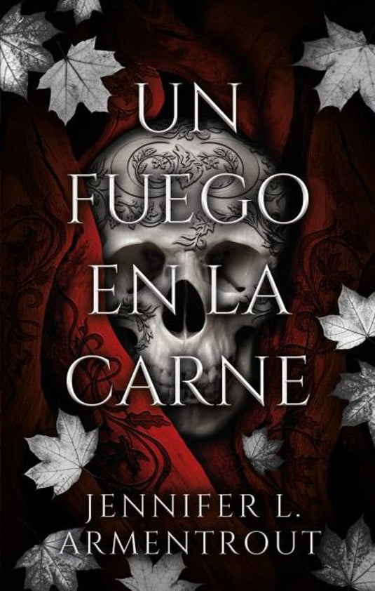 UN FUEGO EN LA CARNE (CARNE Y FUEGO# 3) - JENNIFER L. ARMENTROUT