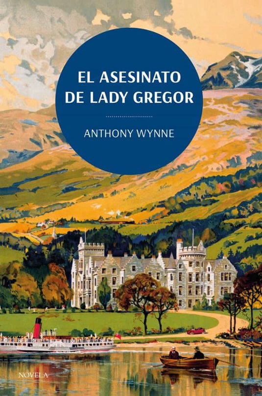 EL ASESINATO DE LADY GREGOR - Anthony Wynne