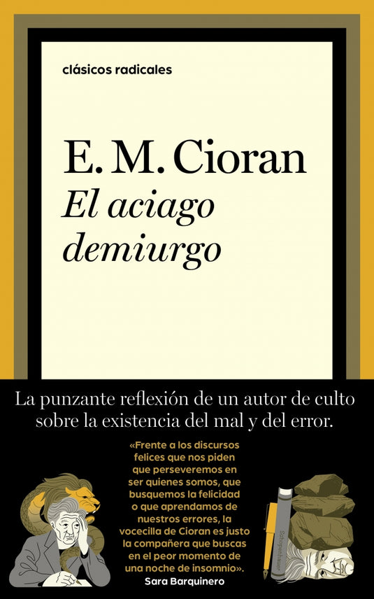 ACIAGO DEMIURGO, EL - Cioran, E.M.