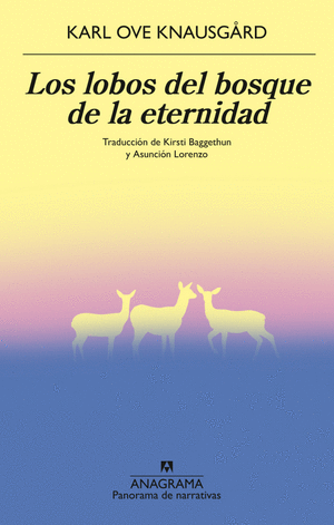 LOS LOBOS DEL BOSQUE DE LA ETERNIDAD - KARL OVE KNAUSGARD