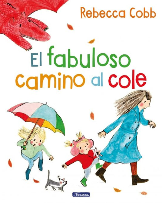 EL FABULOSO CAMINO AL COLE - REBECCA COBB