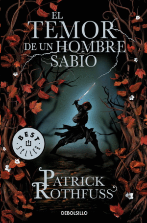 EL TEMOR DE UN HOMBRE SABIO - PATRICK ROTHFUSS