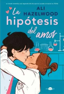 LA HIPOTESIS DEL AMOR - Ali Hazelwood