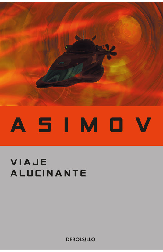 VIAJE ALUCINANTE I - ASIMOV