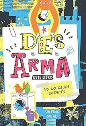 DESARMA ESTE LIBRO - GOPAR, SOLEDAD