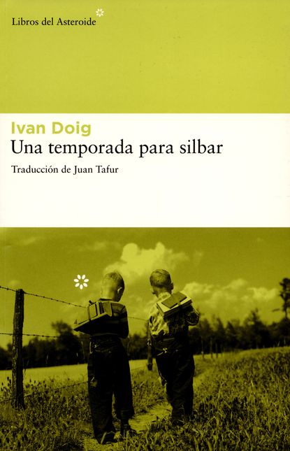 UNA TEMPORADA PARA SILBAR - DOIG, Iván