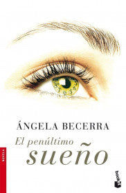 EL PENÚLTIMO SUEÑO- ÁNGELA BECERRA