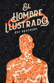 EL HOMBRE ILUSTRADO- RAY BRADBURY