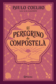 EL PEREGRINO DE COMPOSTELA- PAULO COELHO