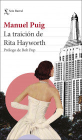 LA TRAICIÓN DE RITA HAYWORTH-MANUEL PUIG