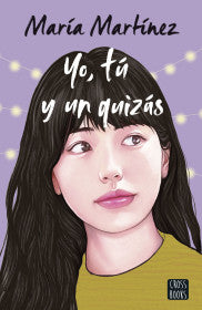 TU Y YO Y UN QUIZAS - MARIA MARTINEZ