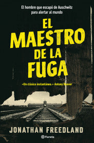 EL MAESTRO DE LA FUGA - JONATHAN FREEDLAND