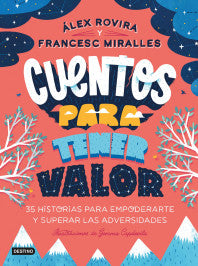 CUENTOS PARA TENER VALOR - ALEX ROVIRA