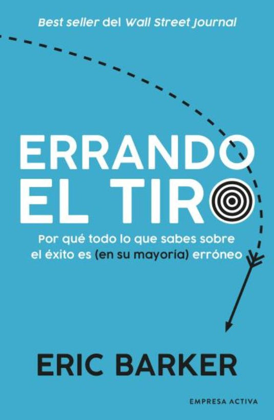 ERRANDO EL TIRO - ERIC BARKER