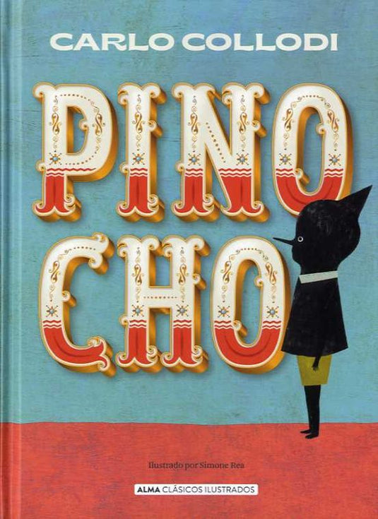 PINOCHO clasicos td  Alma - COLLODI, CARLO "FILIPPO, CARLO LORENZO"