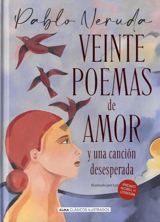 VEINTE POEMAS DE AMOR Y UNA CANCION DESESPERADA td  Alma- NERUDA, PABLO