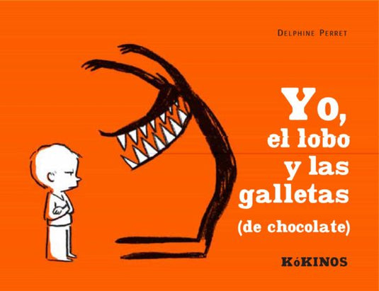 YO EL LOBO Y LAS GALLETAS DE CHOCOLATE  Kokinos - PERRET, DELPHINE