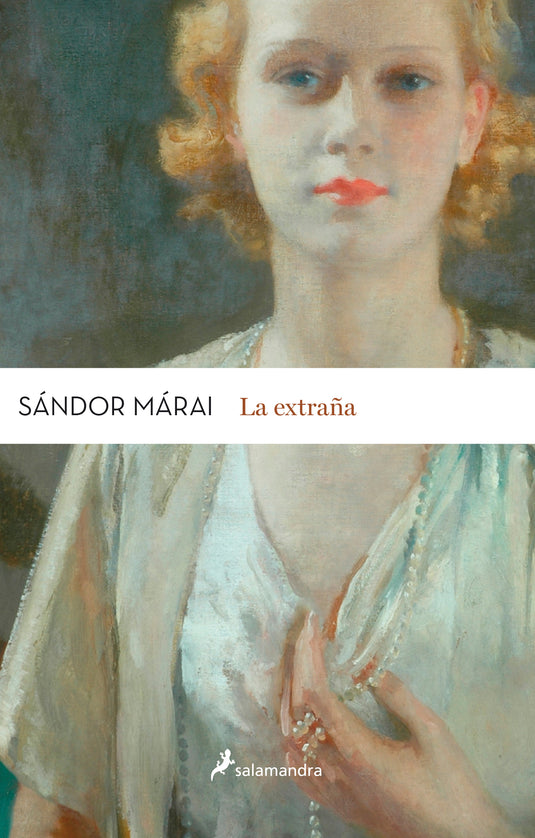 LA EXTRAÑA - SÁNDOR MÁRAI