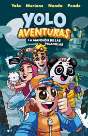 YOLO AVENTURAS. LA MANSIÓN DE LAS PESADILLAS- YOLO