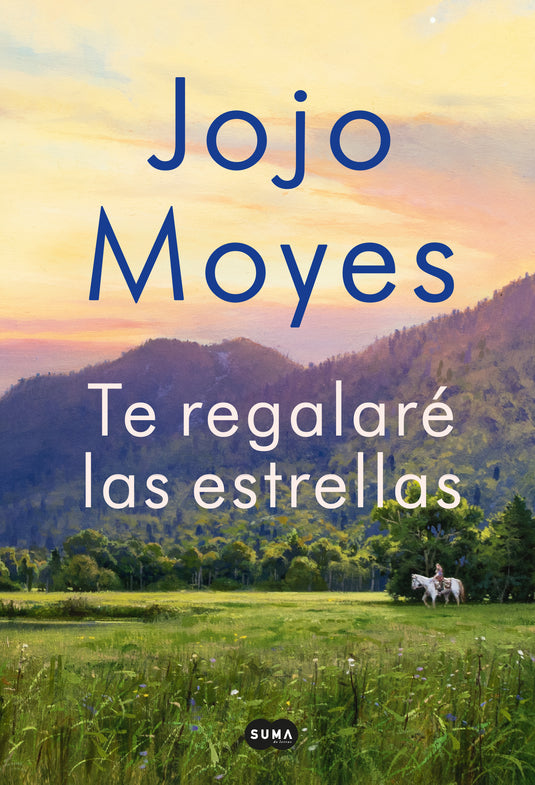TE REGALARÉ LAS ESTRELLAS - JOJO MOYES