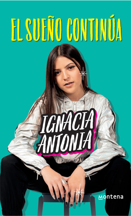 EL SUEÑO CONTINÚA - IGNACIA ANTONIA