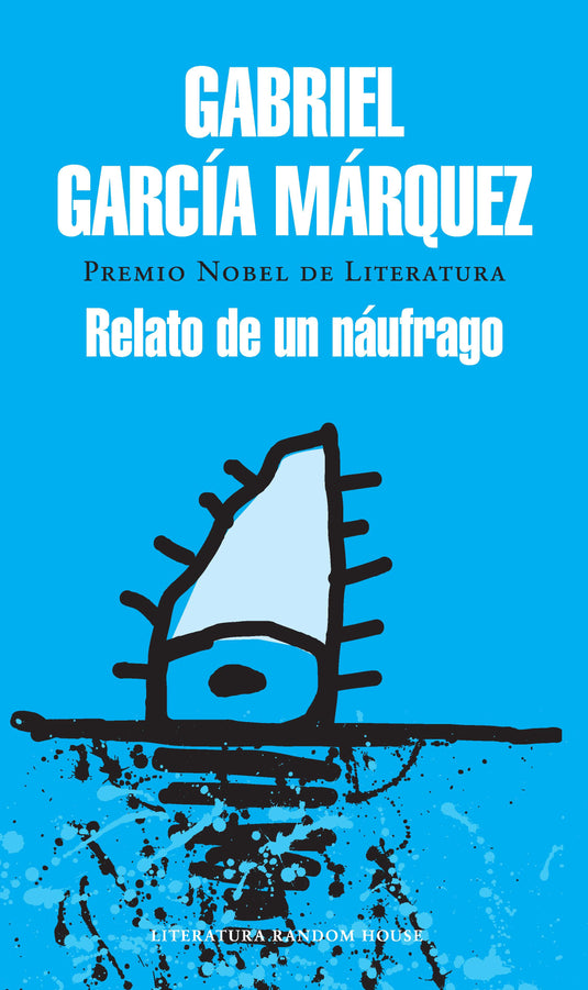 RELATO DE UN NÁUFRAGO - GABRIEL GARCÍA MÁRQUEZ