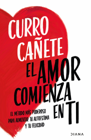 EL AMOR COMIENZA EN TI - CURRO CAÑATE