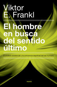 EL HOMBRE EN BUSCA DEL SENTIDO ÚLTIMO- VIKTOR E. FRANKL