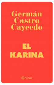 EL KARINA- GERMÁN CASTRO CAYCEDO