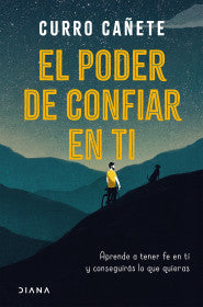 EL PODER DE CONFIAR EN TI-CURRO CAÑETE