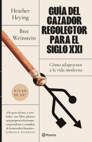 GUÍA DEL CAZADOR-RECOLECTOR PARA EL SIGLO XXI-BRET WEINSTEIN