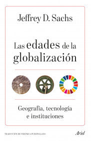 LAS EDADES DE LA GLOBALIZACIÓN- JEFFREY D. SACHS