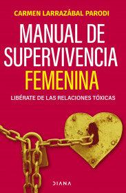 MANUAL DE SUPERVIVENCIA FEMENINA- CARMEN LARRAZABAL