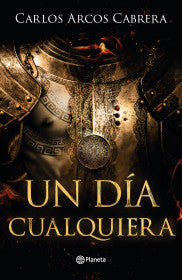 UN DÍA CUALQUIERA- CARLOS ARCOS CABRERA